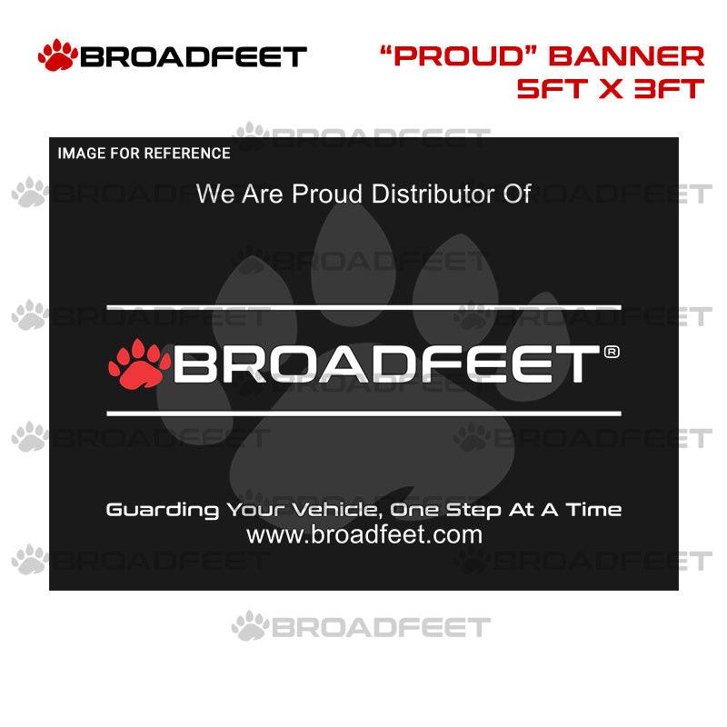Broadfeet® - Proud Banner - 5ft. x 3ft. for Authorized Distributor Only